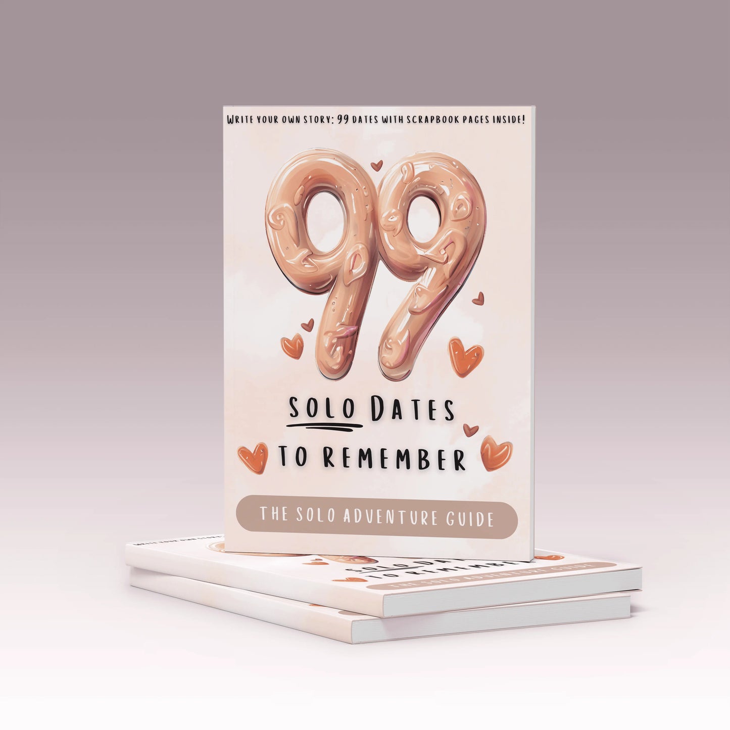 99 Solo Dates to Remember – Self-Love Journal with Guided Prompts & Date Ideas