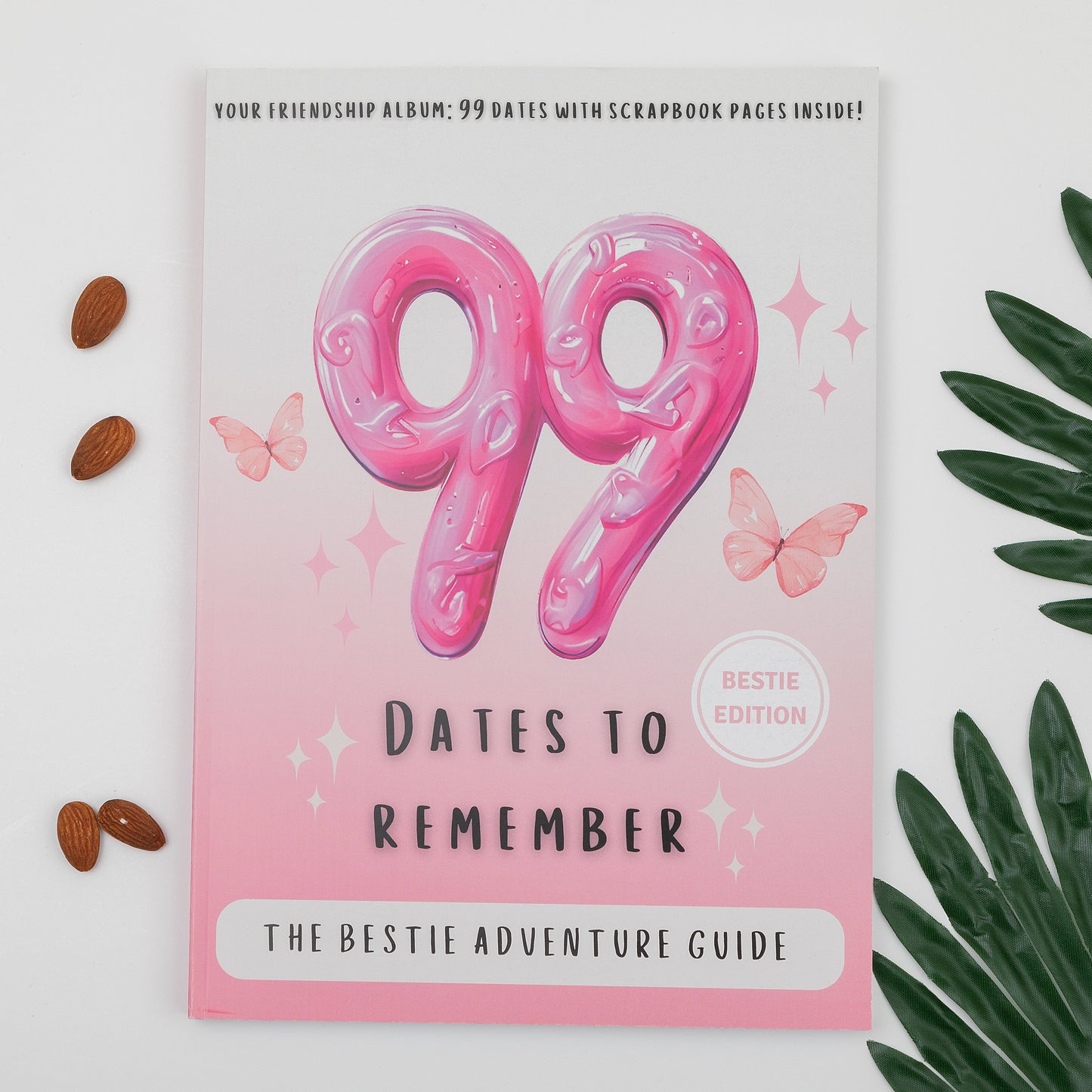 99 Dates To Remember- Bestie Edition