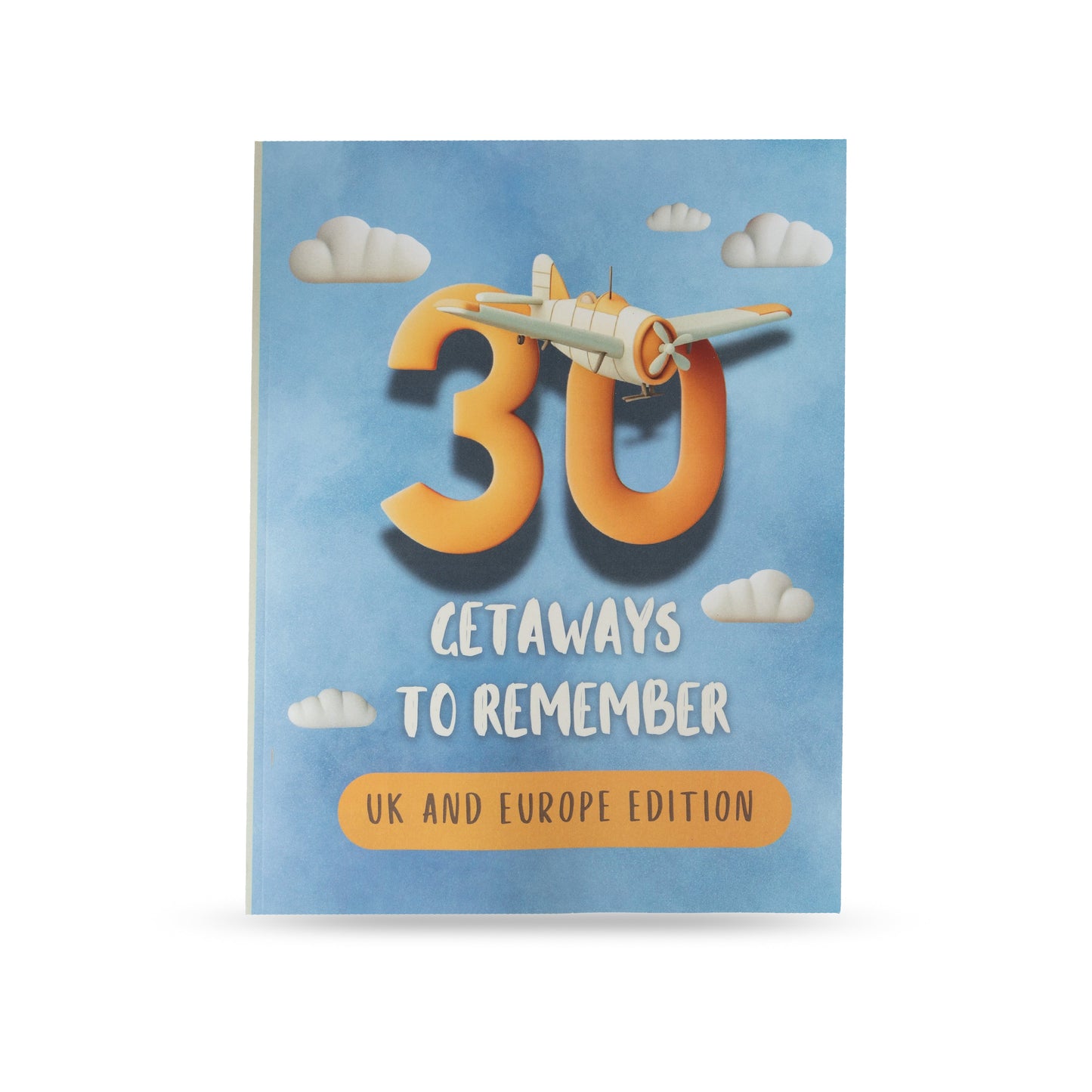 30 Getaways To Remember