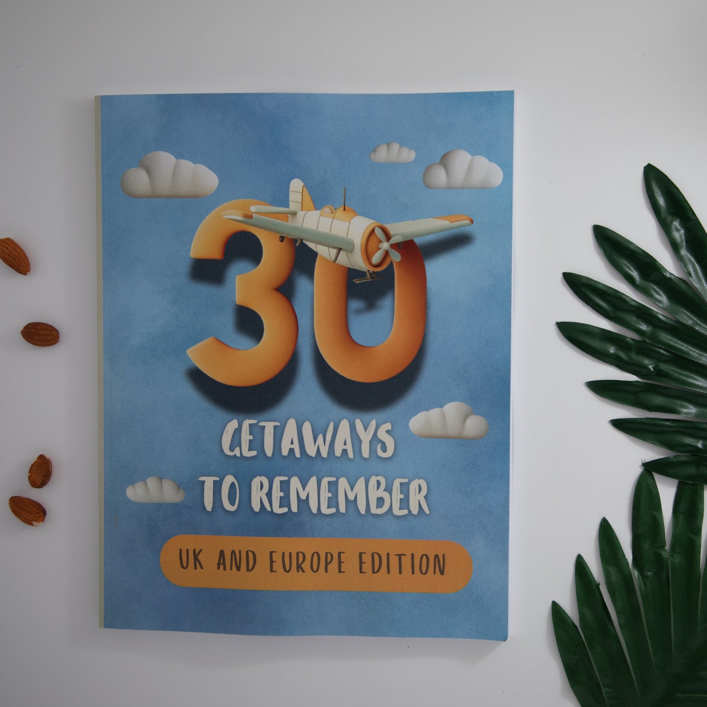 30 Getaways To Remember