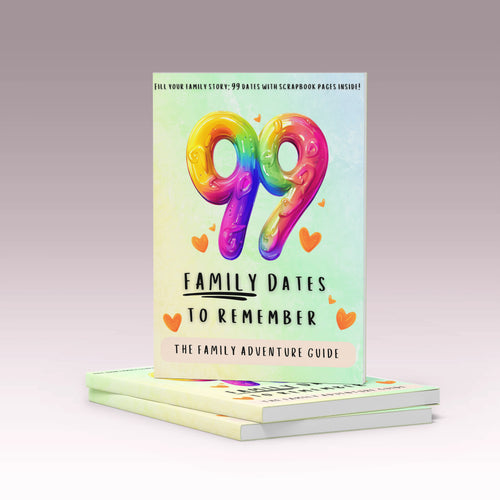 99 Family Dates to Remember – Family Adventure & Scrapbook Journal