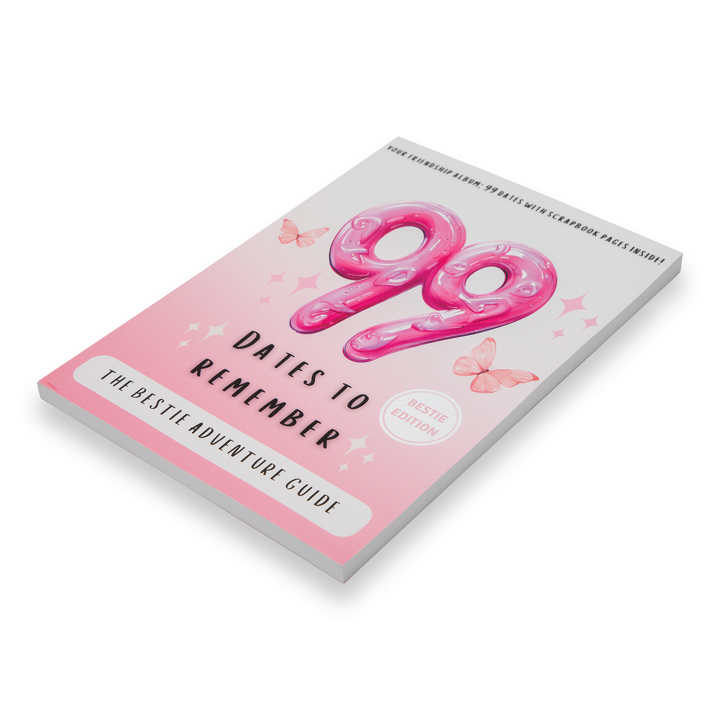 99 Dates To Remember- Bestie Edition