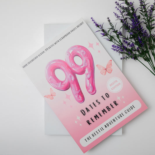 99 Dates To Remember- Bestie Edition