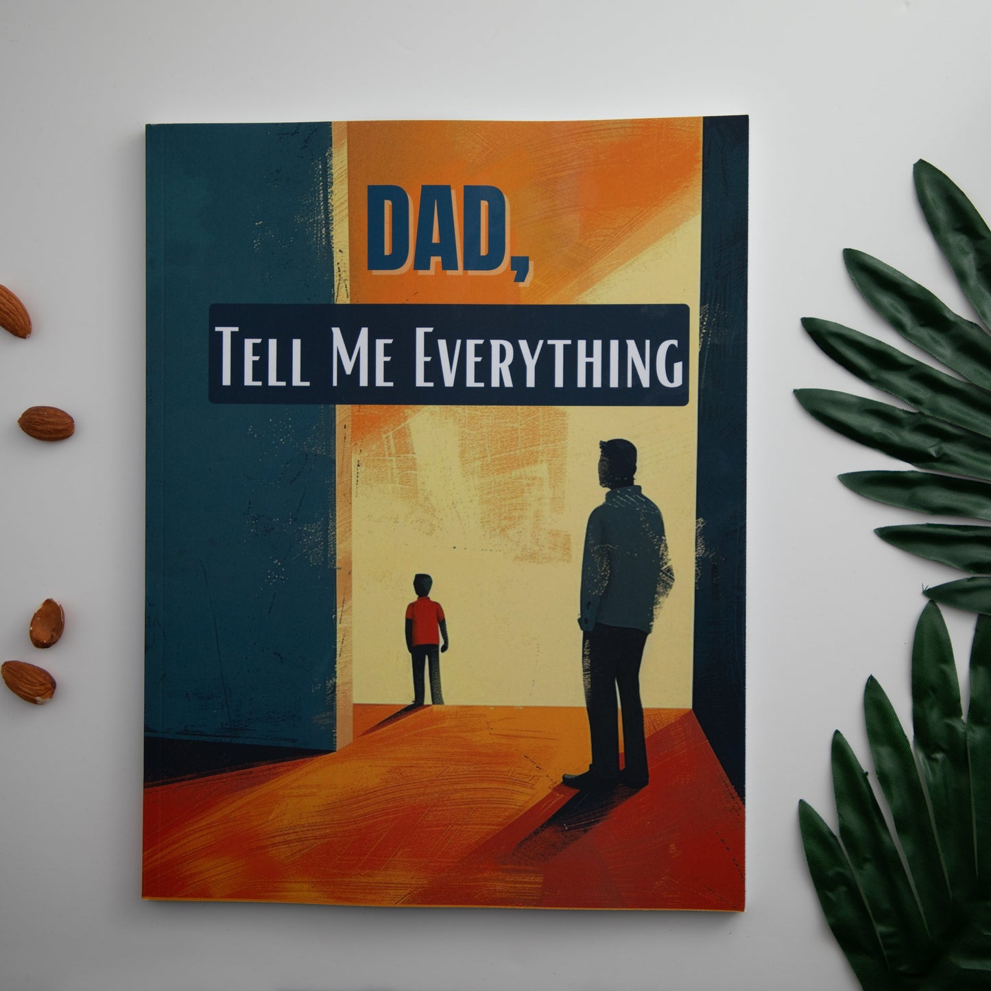 Dad, Tell Me Everything