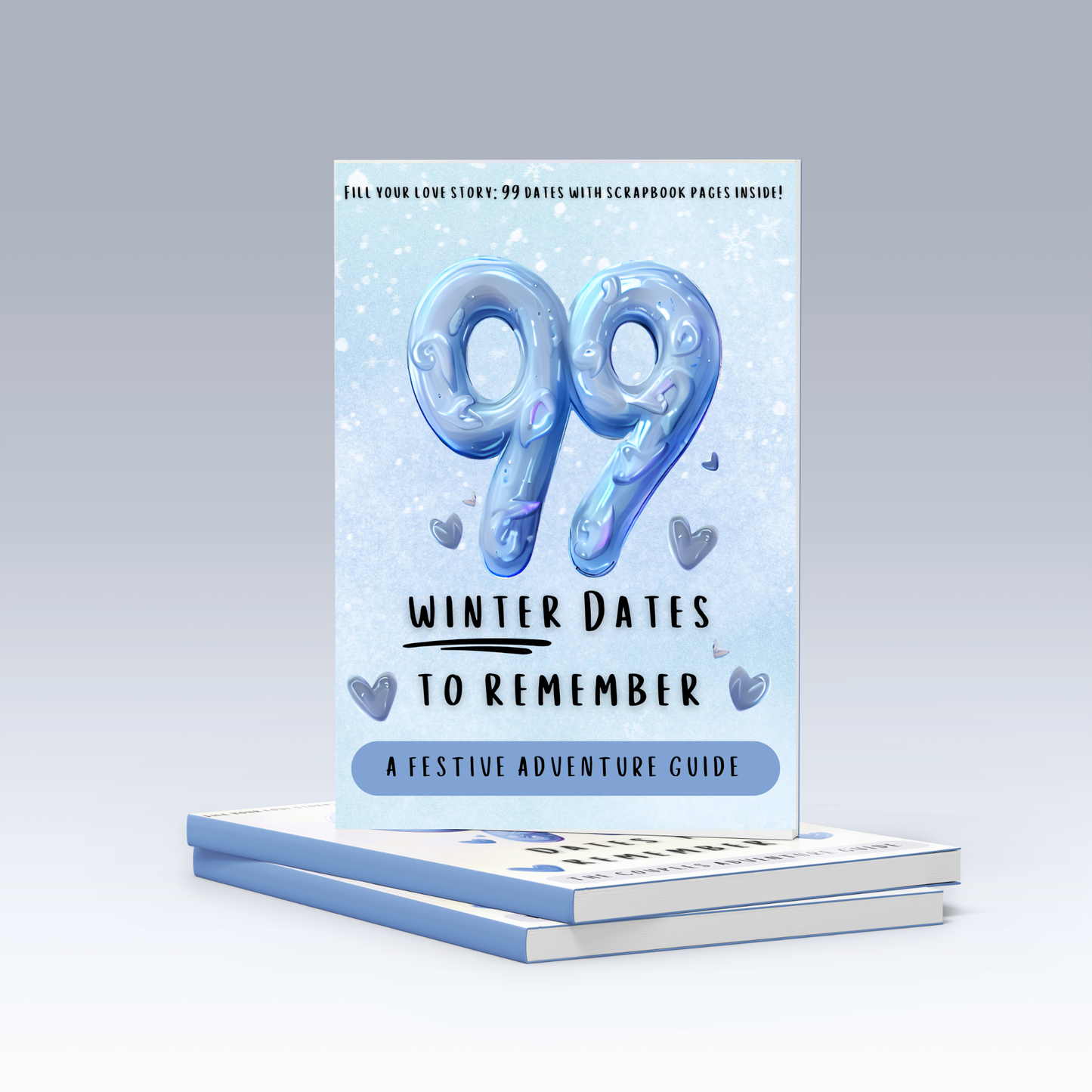 99 Winter Dates to Remember: A Festive Adventure Guide